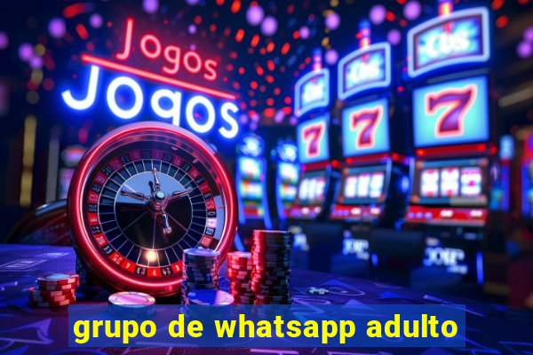 grupo de whatsapp adulto